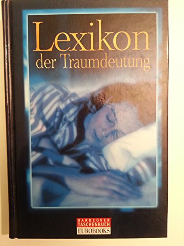 Beispielbild fr Lexikon der Traumdeutung, gebraucht - wie neu zum Verkauf von medimops