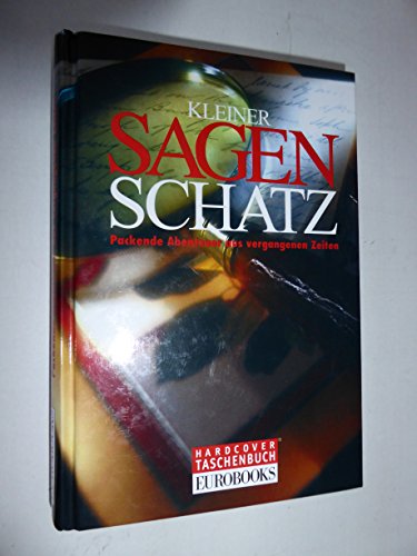 Beispielbild fr Kleiner Sagenschatz. Packende Abenteuer aus vergangenen Zeiten. Hardcover zum Verkauf von Deichkieker Bcherkiste