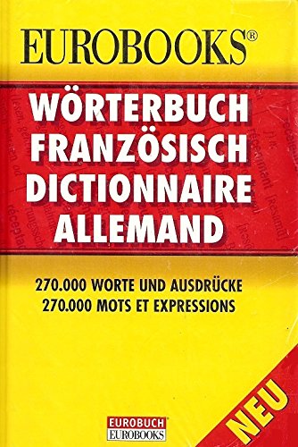 Stock image for Wrterbuch Franzsisch / Dictionnaire Allemand - 270.000 Worte und Ausdrcke/Mots et Expressions - for sale by Martin Preu / Akademische Buchhandlung Woetzel