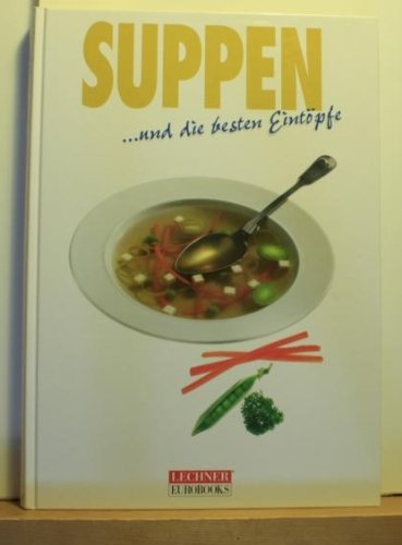 9783850498227: Suppen und die besten Eintpfe