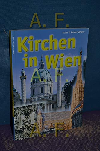 Beispielbild fr Kirchen in Wien. Band 1: 1., 3.-9. Bezirk. zum Verkauf von Buchhandlung Gerhard Hcher
