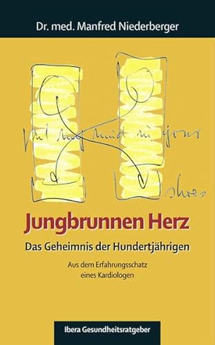 Beispielbild fr Jungbrunnen Herz. Das Geheimnis der Hundertjhrigen zum Verkauf von medimops