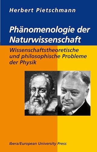 9783850522298: Phnomenologie der Wissenschaft: Wissenschaftstheoretische und philosophische Probleme der Physik
