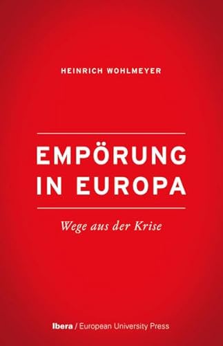 Beispielbild fr Emprung in Europa: Wege aus der Krise zum Verkauf von medimops