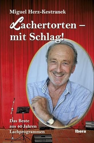 Stock image for Lachertorten: Das Beste aus dreiig Jahren Soloprogrammen for sale by medimops
