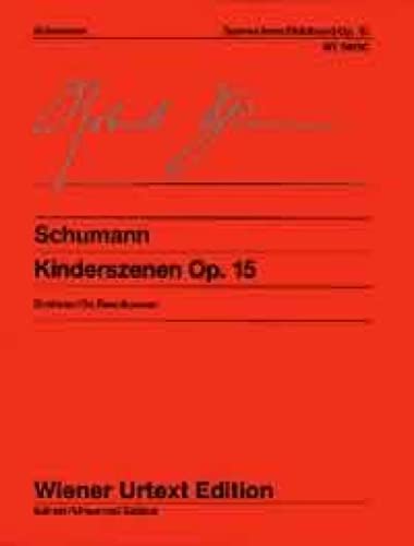 9783850555784: Kinderszenen: Easy pieces for the Pianoforte. Edited from the sources. op. 15. piano.