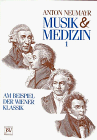 Imagen de archivo de Musik und Medizin, 3 Bde., Bd.1, Am Beispiel der Wiener Klassik a la venta por medimops