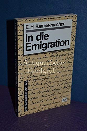 Beispielbild fr In die Emigration zum Verkauf von Buchhandlung Gerhard Hcher
