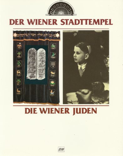 Stock image for Der Wiener Stadttempel. Die Wiener Juden for sale by Langdon eTraders