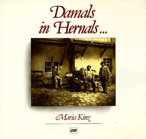 Stock image for Damals in Hernals. Hernals zu Beginn des 19. Jahrhunderts for sale by medimops