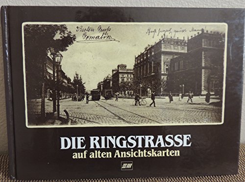 Beispielbild fr Die Ringstrasse auf alten Ansichtskarten zum Verkauf von medimops