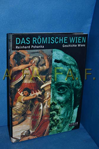 9783850581455: Das rmische Wien (Geschichte Wiens)