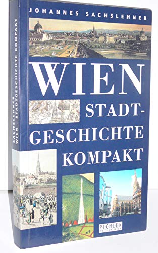 Stock image for Wien, Stadtgeschichte kompakt for sale by medimops