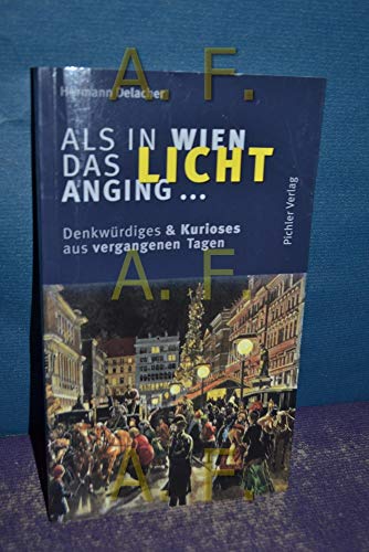 Beispielbild fr Als in Wien das Licht anging zum Verkauf von Goodbooks-Wien