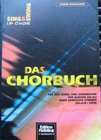 Stock image for Sing & Swing im Chor, das Chorbuch for sale by medimops