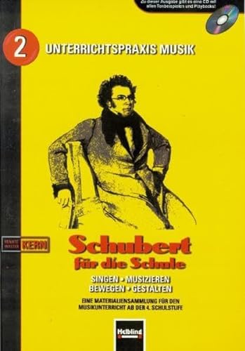 Beispielbild fr Schubert fr die Schule: Singen - Musizieren - Bewegen - Gestalten. Materialiensammlung fr den Musi zum Verkauf von medimops