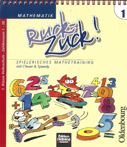 9783850611503: Mathematik Ruck-Zuck! 1. Spielerisches Mathetraining mit Clever & Speedy - Hatt, Werner