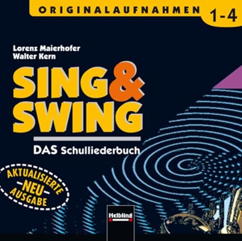 9783850611886: Sing & Swing - DAS Liederbuch, Ausgabe sterreich Originalaufnahmen 1-4, 4 Audio-CDs