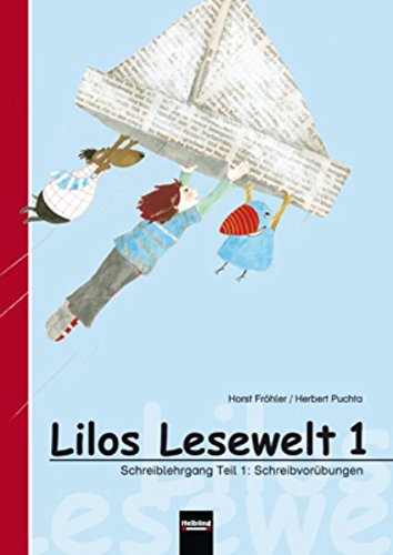 9783850612043: Lilos Lesewelt 1 / Lilos Lesewelt 1 Schreiblehrgang: Teil 1: Schreibvorbungen. Teil 2: Druckschrift. Teil 3: Schreibschrift. Sbnr 105648 - Frhler, Horst