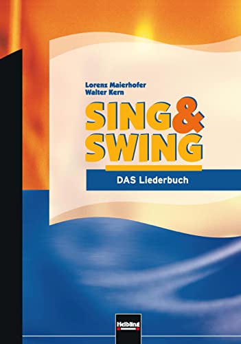 9783850612371: Sing & Swing - DAS Liederbuch / ALTE Ausgabe: Ausgabe Deutschland