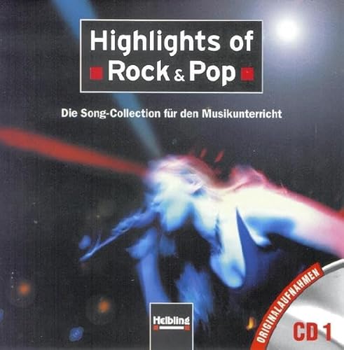 Stock image for Highlights of Rock & Pop. AudioCD 1: Die Song-Collection fr den Musikunterricht. Originalaufnahmen CD 1 for sale by medimops