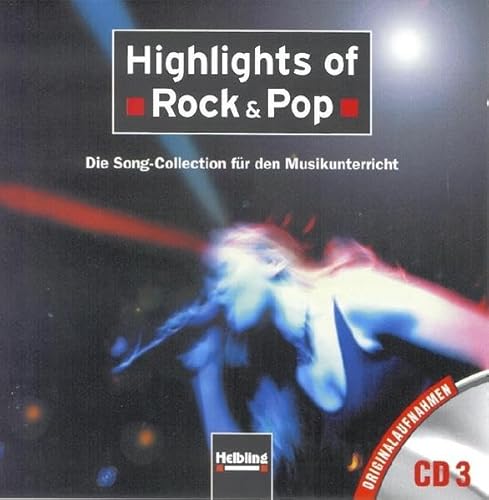 Stock image for Highlights of Rock & Pop. AudioCD 3: Die Song-Collection fr den Musikunterricht. Originalaufnahmen CD 3 for sale by medimops