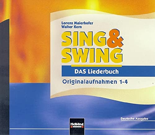 9783850612562: Sing & Swing - DAS Liederbuch : Originalaufnahmen 1-4, 4 Audio-CDs