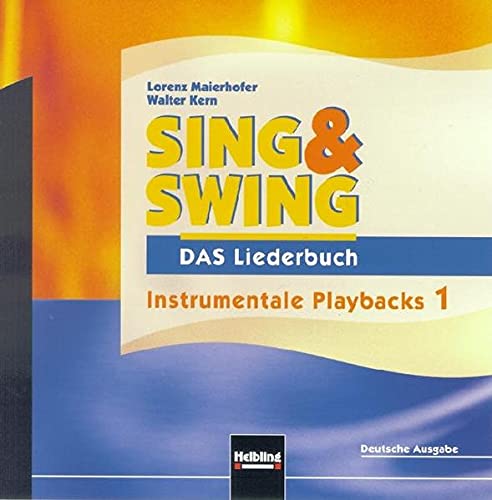 Beispielbild fr Sing & Swing - DAS Liederbuch. AudioCD 1: Instrumentale Playbacks 1. Deutsche Ausgabe zum Verkauf von medimops