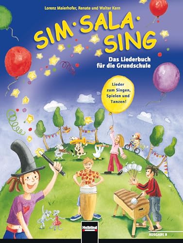 Stock image for Sim Sala Sing. Ausgabe Bayern: Lieder zum Singen, Spielen, Bewegen und Gestalten in der Klasse. Ausgabe Bayern for sale by Books Unplugged