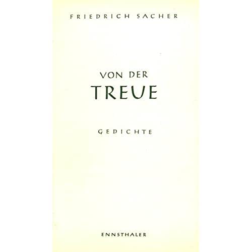 Beispielbild fr Von der Treue. Ausgewhlte Gedichte. Ausgewhlt und mit einem Vorwort von Othmar Capellmann. zum Verkauf von BOUQUINIST