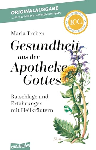 Beispielbild fr Gesundheit aus der Apotheke Gottes: Ratschlge und Erfahrungen mit Heilkrutern zum Verkauf von medimops