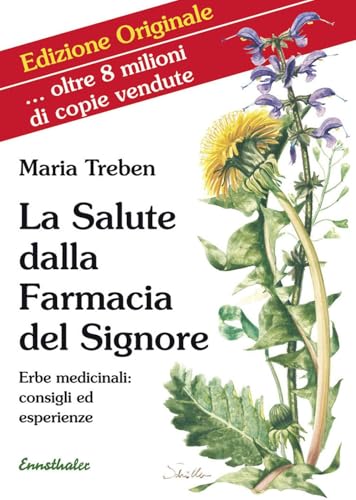 9783850681223: La salute dalla farmacia del Signore. Erbe medicinali: consigli ed esperienze