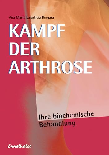 9783850681391: Kampf der Arthrose: Ihre biochemische Behandlung