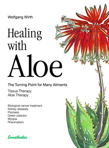 9783850682138: Healing with Aloe: The Turning Point for Many Ailments