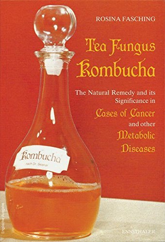 Beispielbild fr Tea Fungus Kombucha: The Natural Remedy and it Significance in Cases of Cancer and Other Metabolic Diseases zum Verkauf von Books From California