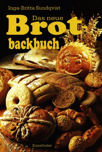 Stock image for Das neue Brotbackbuch. Gesundes Brot selbst gemacht for sale by medimops