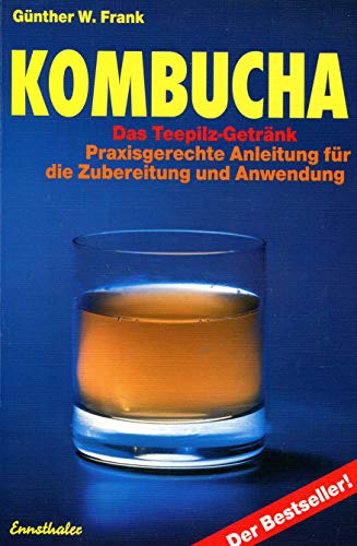 Imagen de archivo de Kombucha. Das Teepilz - Getränk. a la venta por HPB-Red