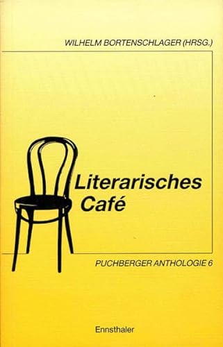 Literarisches Cafe. Puchberger Anthologie VI.