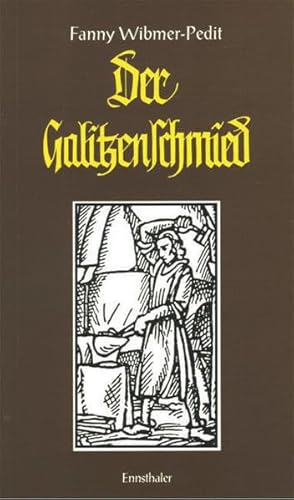 9783850683821: Der Galitzenschmied