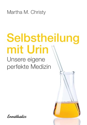 Imagen de archivo de Selbstheilung mit Urin: Unsere eigene perfekte Medizin a la venta por medimops