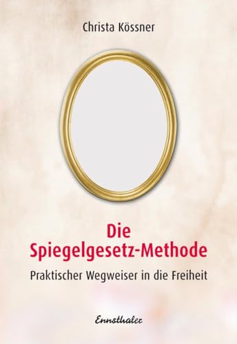 Beispielbild fr Die Spiegelgesetz-Methode -Language: german zum Verkauf von GreatBookPrices