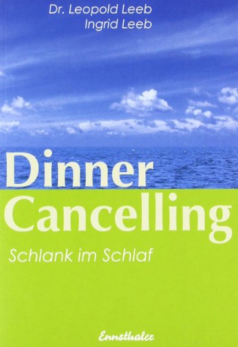 Dinner Cancelling. Schlank im Schlaf