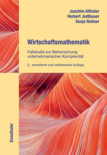 Beispielbild fr Wirtschaftmathematik. Fallstudie zur Beherrschung unternehmerischer Komplexitt [Gebundene Ausgabe] Fachhochschulstudiengang Produktion und Management PMT Steyr BWL Absatz-, Produktions-, Beschaffungs-, Transport- Investitionsplanung Wartung Instandhaltung mathematisch modelliert konomie Wirtschaftswissenschaften Betriebswirtschaftslehre Joachim Althaler (Autor), Sonja Reitner (Autor), Herbert Jodlbauer (Autor) zum Verkauf von BUCHSERVICE / ANTIQUARIAT Lars Lutzer