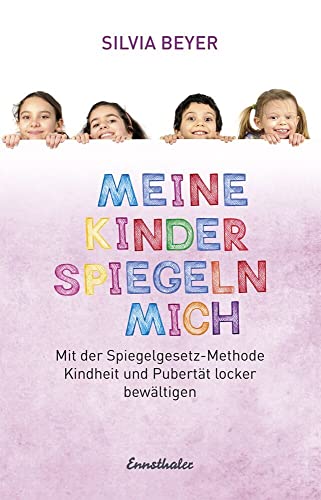 Imagen de archivo de Meine Kinder spiegeln mich -Language: german a la venta por GreatBookPrices