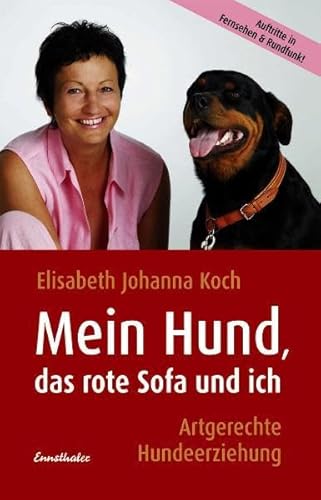 Beispielbild fr Mein Hund, das rote Sofa und ich: Artgerechte Hundeerziehung zum Verkauf von medimops