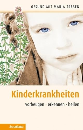 Stock image for Kinderkrankheiten: Vorbeugen - erkennen - heilen for sale by ThriftBooks-Atlanta