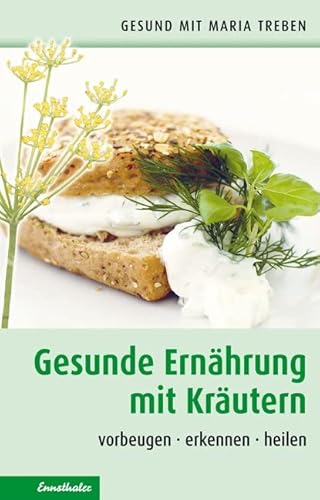 Imagen de archivo de Gesunde Ernährung mit Kräutern: Vorbeugen - erkennen - heilen a la venta por ThriftBooks-Dallas