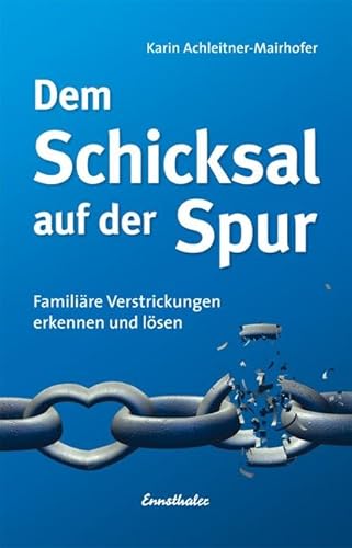 Beispielbild fr Dem Schicksal auf der Spur: Familire Verstrickungen erkennen und lsen zum Verkauf von medimops