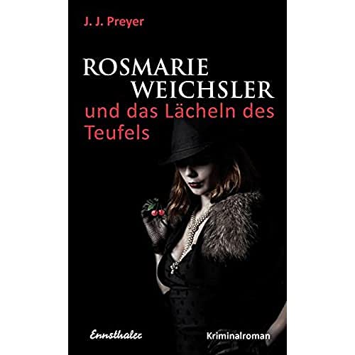 Stock image for Rosmarie Weichsler und das Lcheln des Teufels for sale by medimops