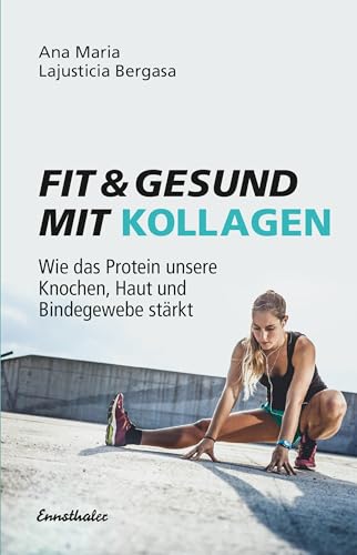 Imagen de archivo de Fit und gesund mit Kollagen: Wie das Protein unsere Knochen, Haut und Bindegewebe stärkt [Paperback] Lajusticia Bergasa, Ana Maria a la venta por tomsshop.eu